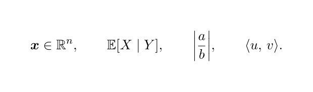 Bold vector x in the real numbers, a conditional expectation, a fraction in absolute-value bars, and an inner product.